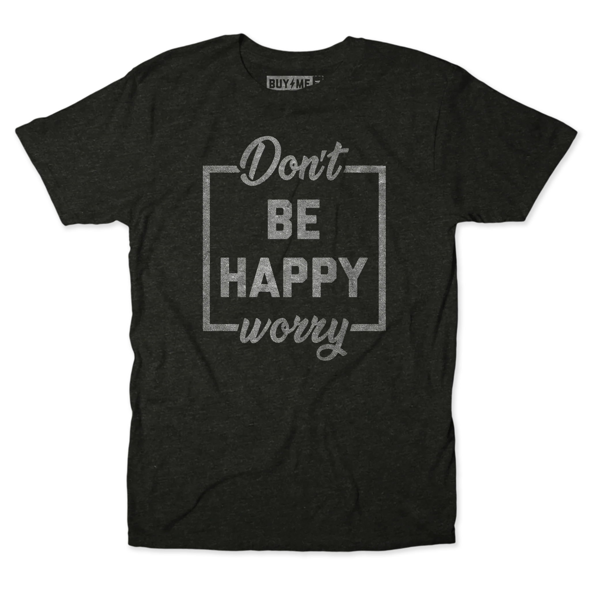 Be Happy Tee